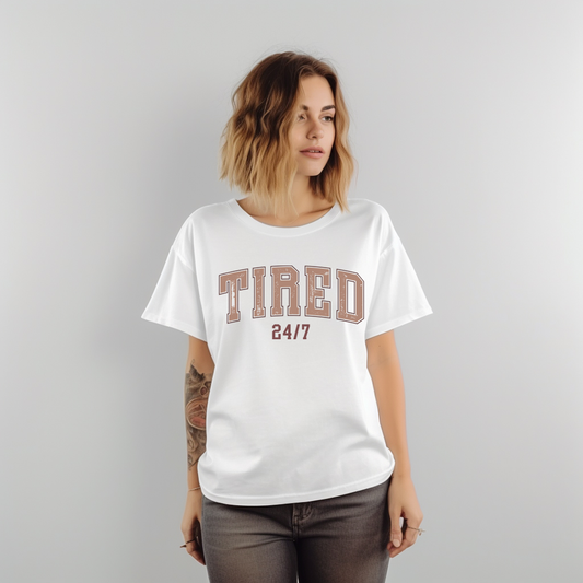 Tired 24/7 T-Shirt